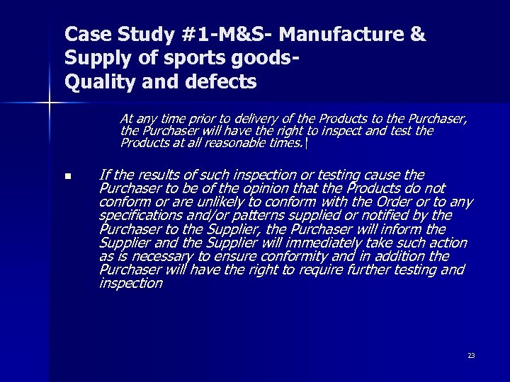 Case Study #1 -M&S- Manufacture & Supply of sports goods- Quality and defects At