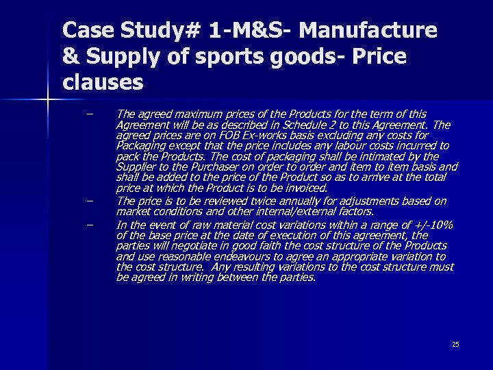 Case Study# 1 -M&S- Manufacture & Supply of sports goods- Price clauses – –