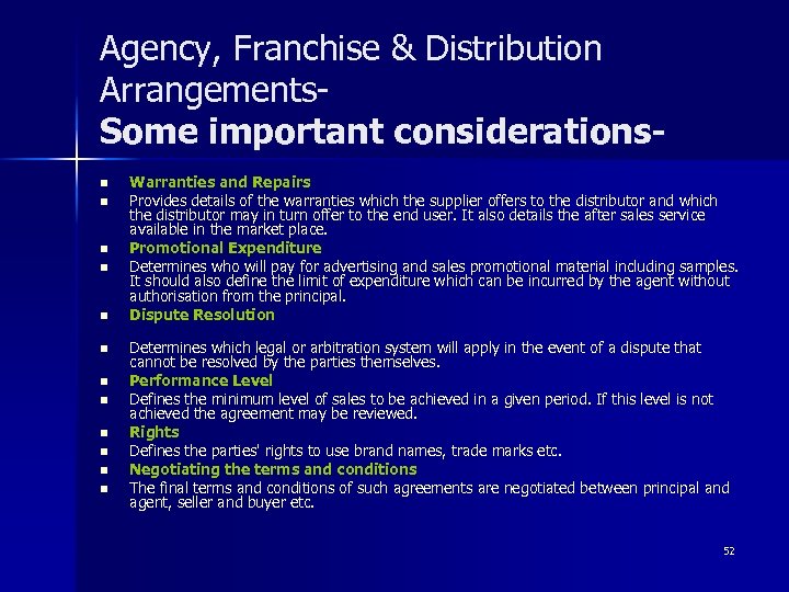 Agency, Franchise & Distribution Arrangements- Some important considerationsn n n Warranties and Repairs Provides