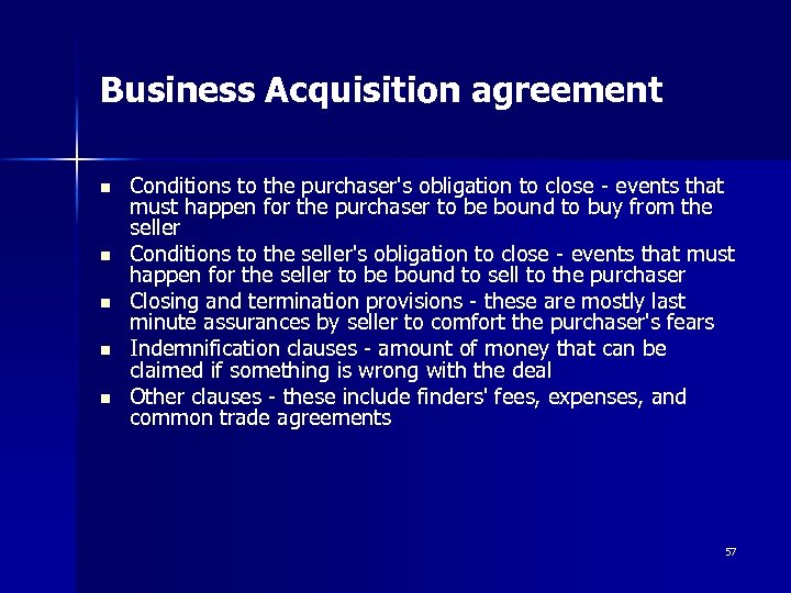 Business Acquisition agreement n n n Conditions to the purchaser's obligation to close -