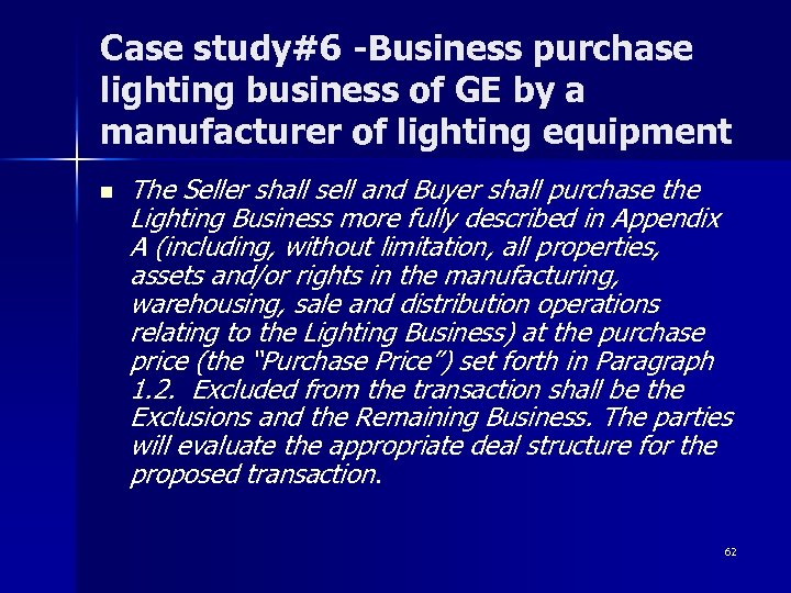 Case study#6 -Business purchase lighting business of GE by a manufacturer of lighting equipment