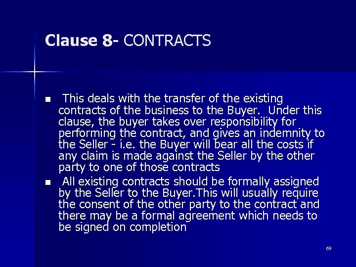 Clause 8 - CONTRACTS n n This deals with the transfer of the existing