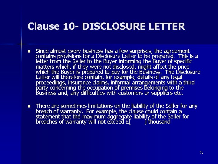 Clause 10 - DISCLOSURE LETTER n n Since almost every business has a few