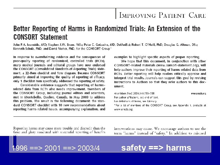 1996 ==> 2001 ==> 2003/4 safety ==> harms 