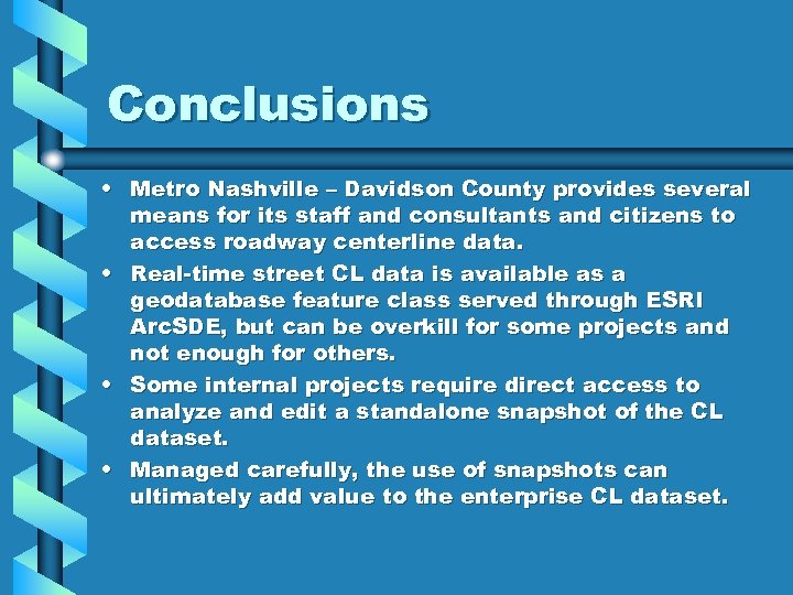 Conclusions • Metro Nashville – Davidson County provides several means for its staff and