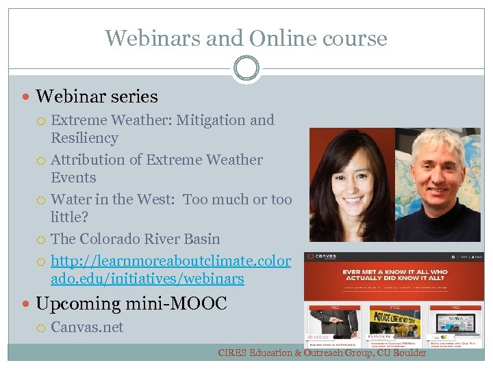 Webinars and Online course Webinar series Extreme Weather: Mitigation and Resiliency Attribution of Extreme