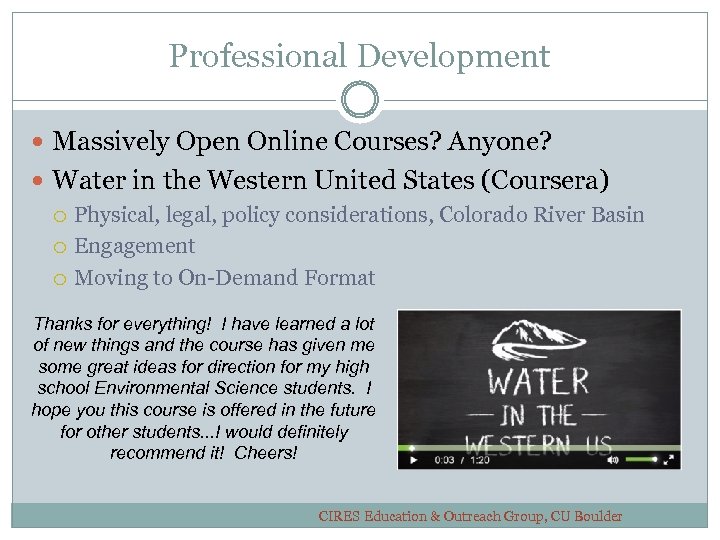 Professional Development Massively Open Online Courses? Anyone? Water in the Western United States (Coursera)