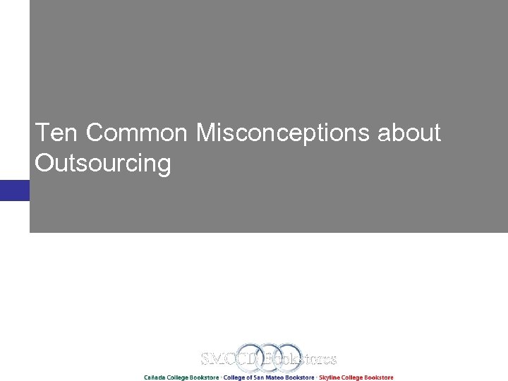 Ten Common Misconceptions about Outsourcing 