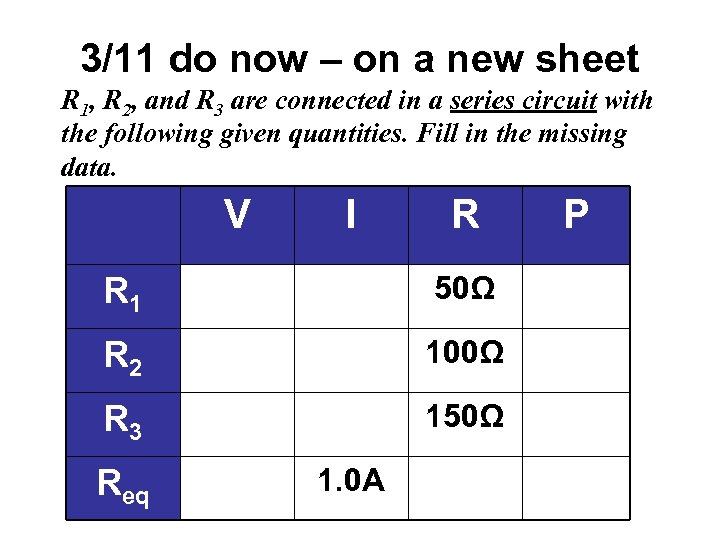 3/11 do now – on a new sheet R 1, R 2, and R
