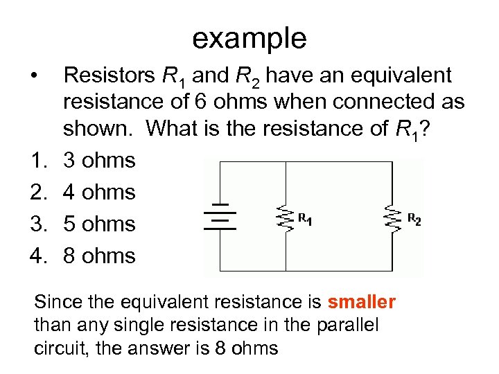 example • 1. 2. 3. 4. Resistors R 1 and R 2 have an
