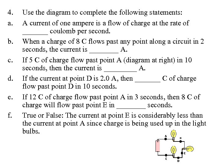 4. a. b. c. d. e. f. Use the diagram to complete the following