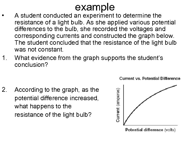  • 1. 2. example A student conducted an experiment to determine the resistance