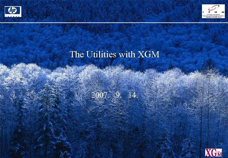 The Utilities with XGM 2007. 9. 14. 