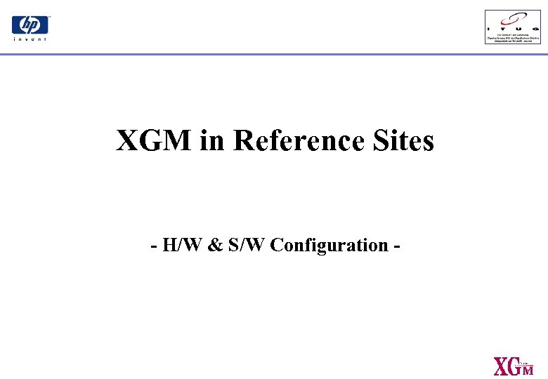 XGM in Reference Sites - H/W & S/W Configuration - 