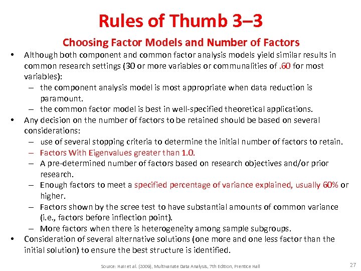 Rules of Thumb 3– 3 Choosing Factor Models and Number of Factors • •