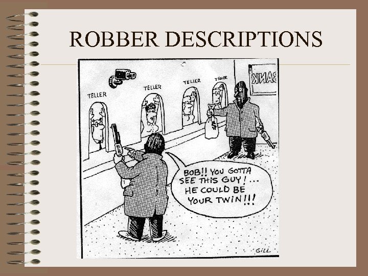 ROBBER DESCRIPTIONS 