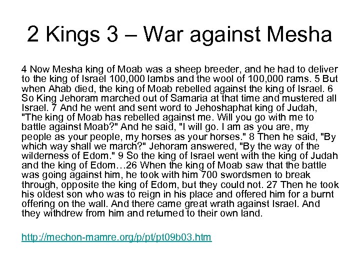 2 Kings 3 – War against Mesha 4 Now Mesha king of Moab was