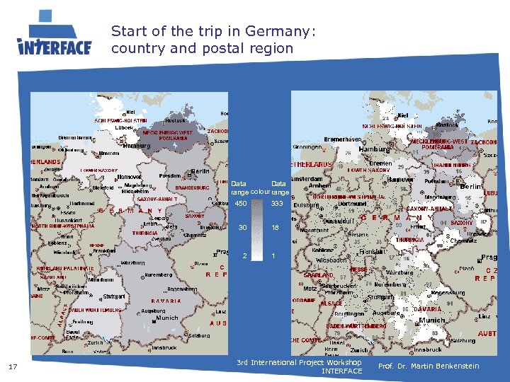 Start of the trip in Germany: country and postal region Data range colour range