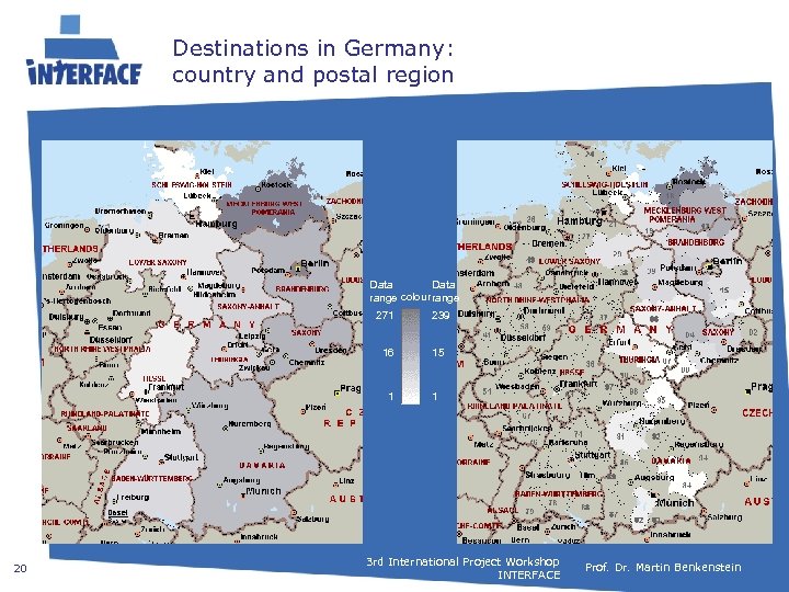 Destinations in Germany: country and postal region Data range colour range 271 16 15