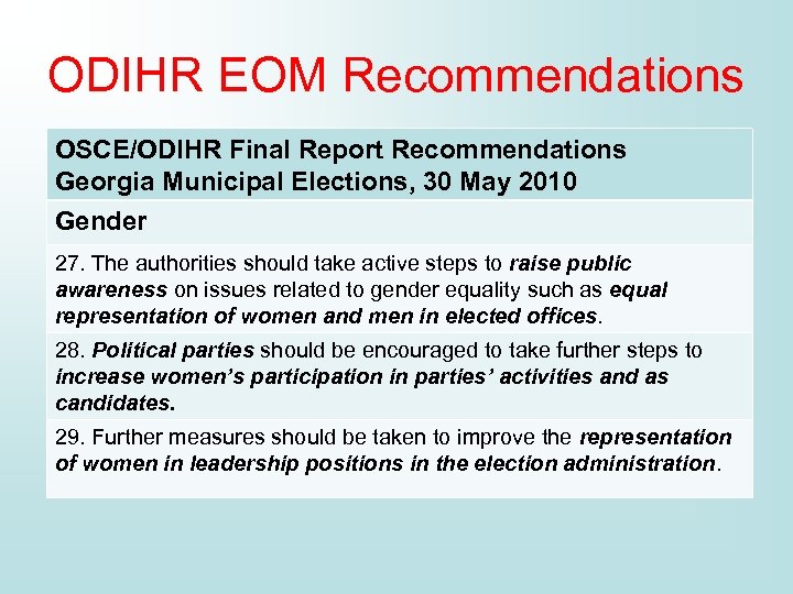 ODIHR EOM Recommendations OSCE/ODIHR Final Report Recommendations Georgia Municipal Elections, 30 May 2010 Gender