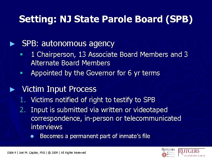 Setting: NJ State Parole Board (SPB) ► SPB: autonomous agency § § ► 1