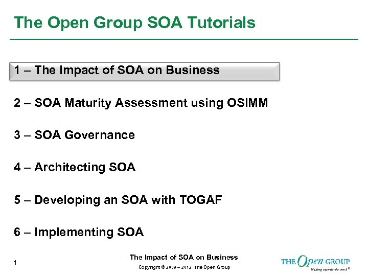 The Open Group SOA Tutorials 1 – The Impact of SOA on Business 2