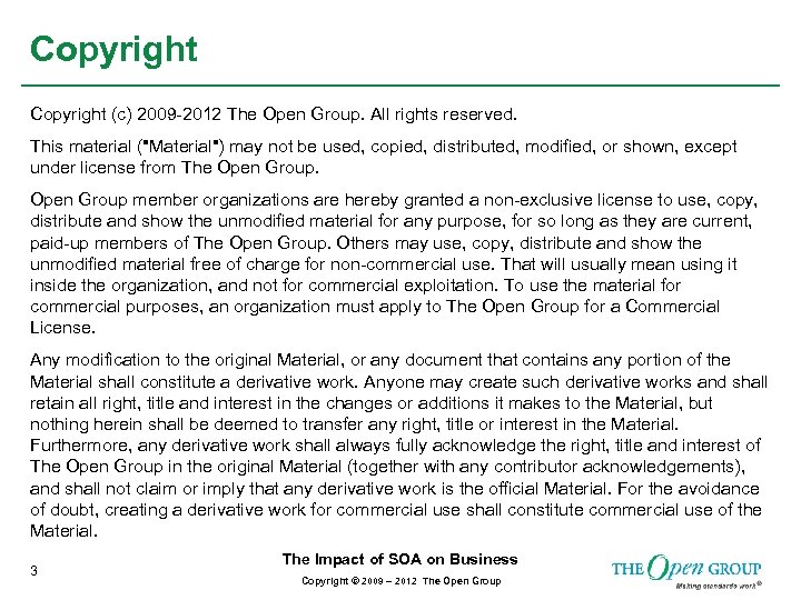 Copyright (c) 2009 -2012 The Open Group. All rights reserved. This material (