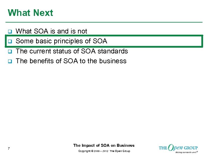 What Next q q 7 What SOA is and is not Some basic principles