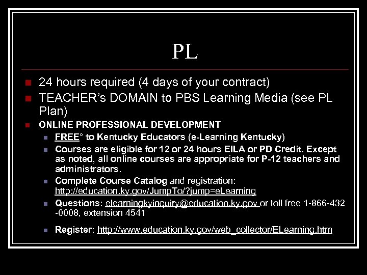 PL n n n 24 hours required (4 days of your contract) TEACHER’s DOMAIN