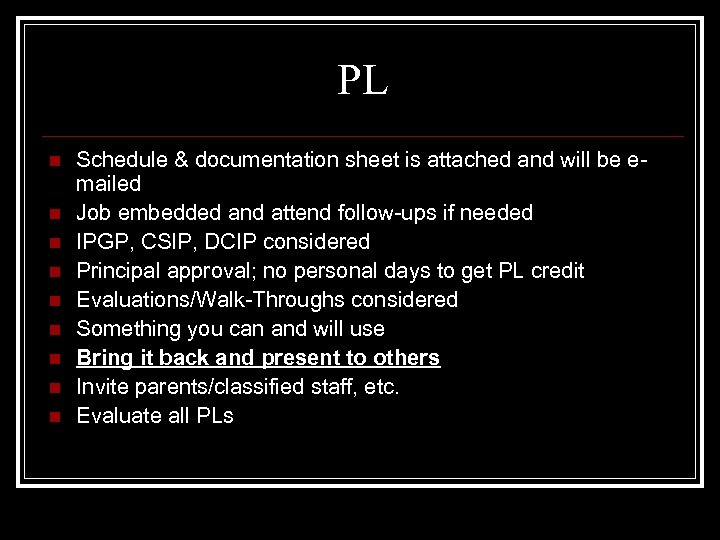 PL n n n n n Schedule & documentation sheet is attached and will