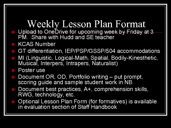 Weekly Lesson Plan Format n n n n Upload to One. Drive for upcoming