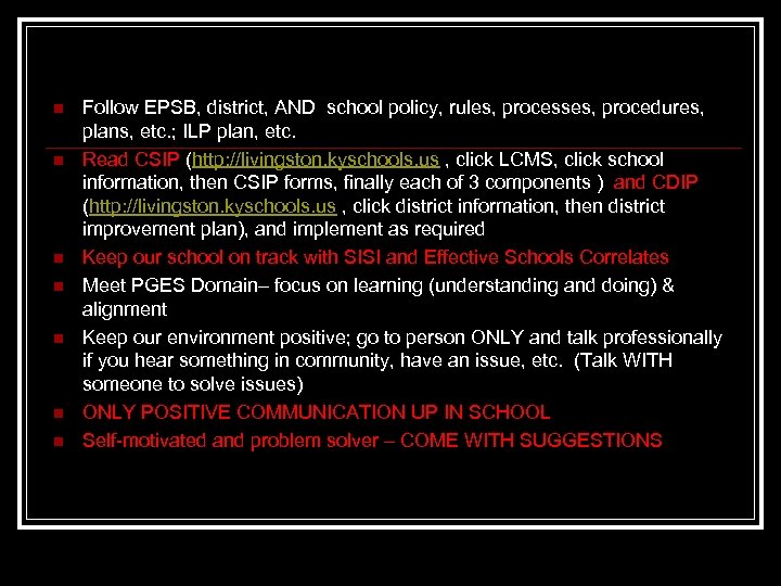 n n n n Follow EPSB, district, AND school policy, rules, processes, procedures, plans,