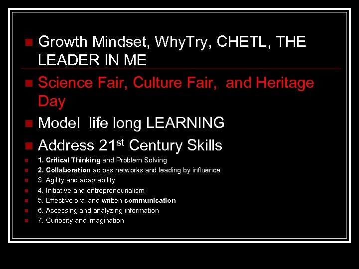 Growth Mindset, Why. Try, CHETL, THE LEADER IN ME n Science Fair, Culture Fair,
