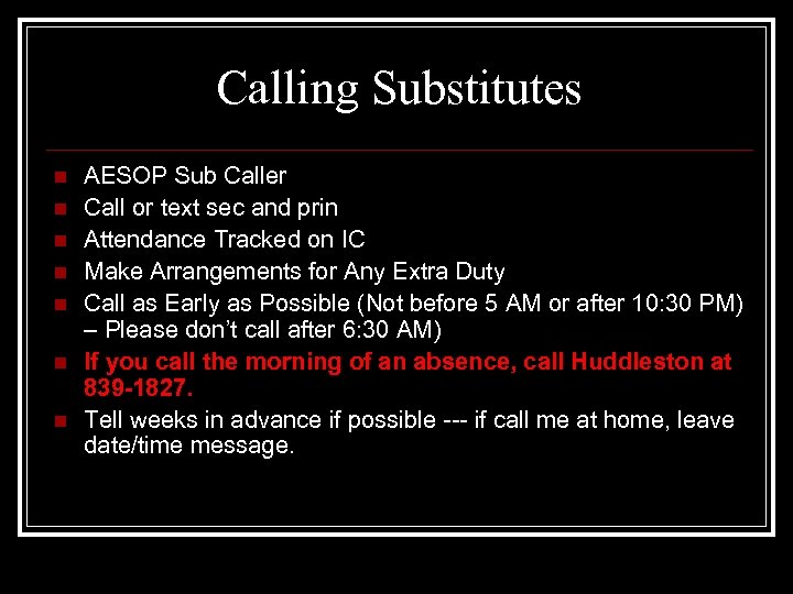 Calling Substitutes n n n n AESOP Sub Caller Call or text sec and