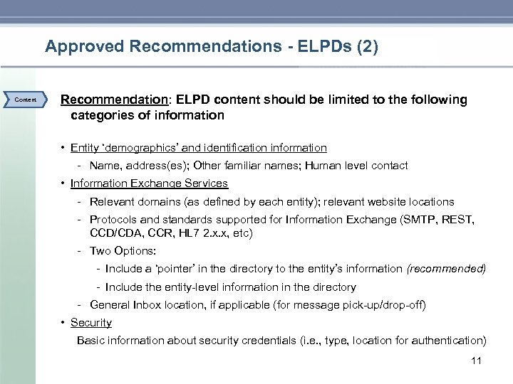 Approved Recommendations - ELPDs (2) Content Recommendation: ELPD content should be limited to the