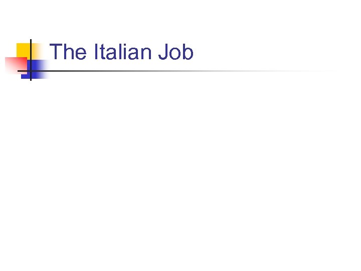 The Italian Job 