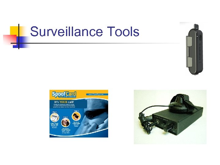 Surveillance Tools 