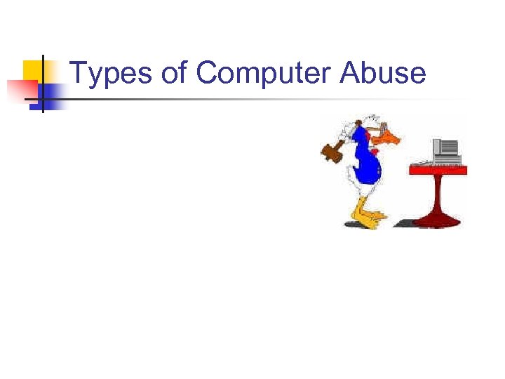 Types of Computer Abuse 