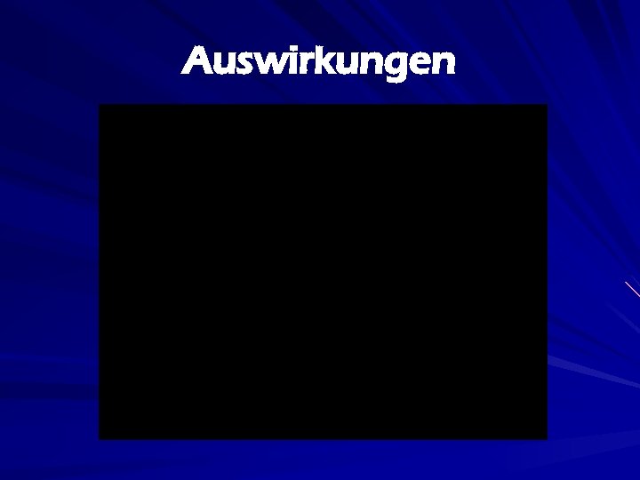 Auswirkungen 