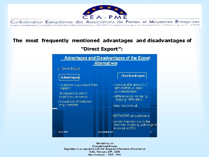 The most frequently mentioned advantages and disadvantages of “Direct Export”: Workshop on Competitive Power
