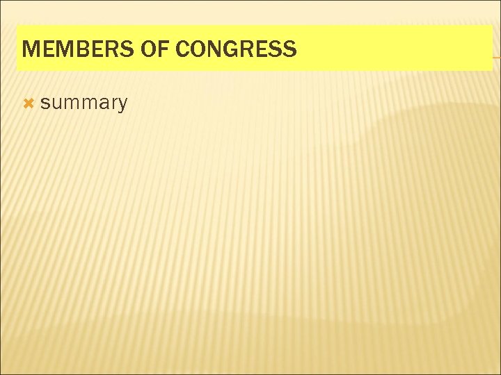 MEMBERS OF CONGRESS summary 