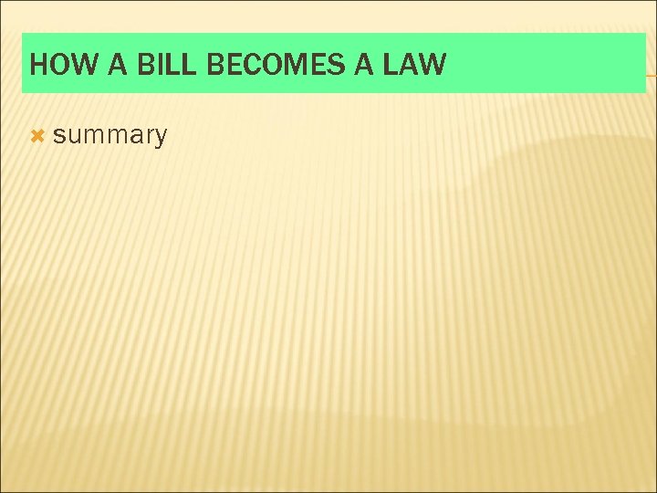 HOW A BILL BECOMES A LAW summary 