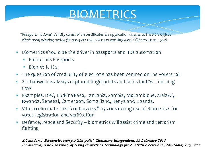 BIOMETRICS “Passport, national identity cards, birth certificates etc application queues at the RG’s Offices