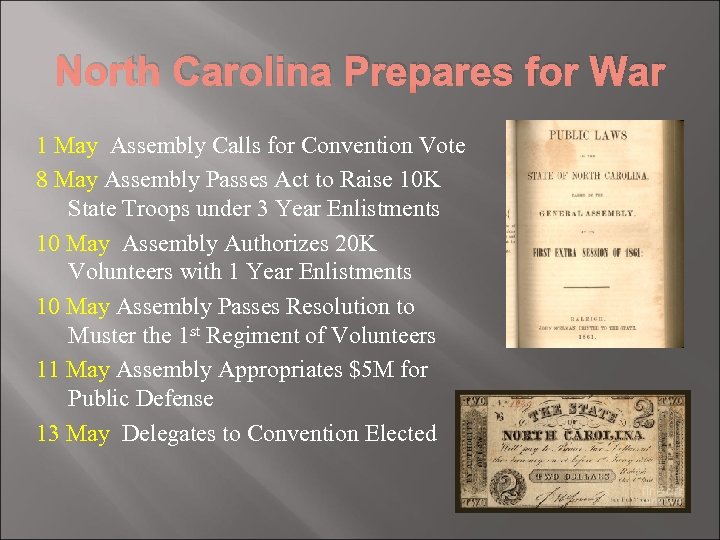 North Carolina Prepares for War 1 May Assembly Calls for Convention Vote 8 May