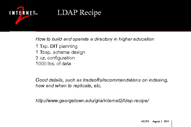 LDAP Recipe How to build and operate a directory in higher education 1 Tsp.