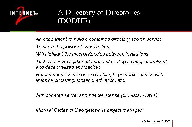 A Directory of Directories (DODHE) An experiment to build a combined directory search service
