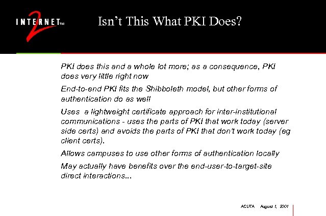 Isn’t This What PKI Does? PKI does this and a whole lot more; as