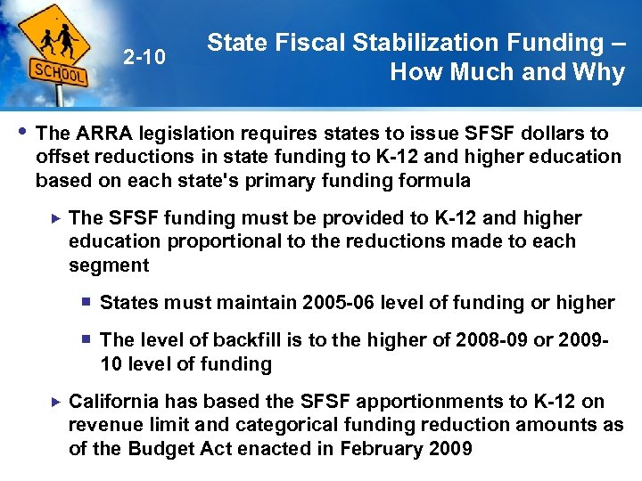 2 -10 State Fiscal Stabilization Funding – How Much and Why The ARRA legislation