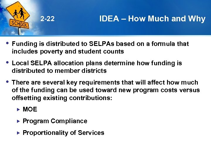 2 -22 IDEA – How Much and Why Funding is distributed to SELPAs based