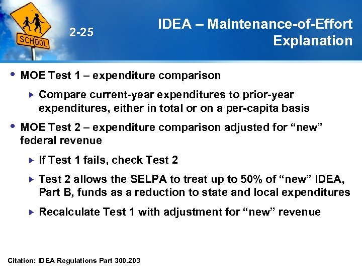 2 -25 MOE Test 1 – expenditure comparison IDEA – Maintenance-of-Effort Explanation Compare current-year